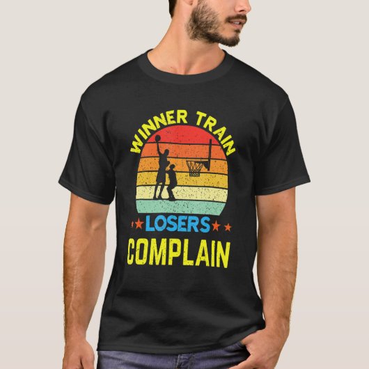 勝者の列車敗者がバスケットボールのファンに文句を言う Tシャツ (正面)