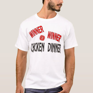 勝者の勝者の鶏の夕食 Tシャツ