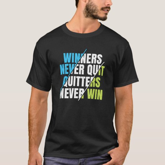 勝者は決やめして勝つことはないやる気を起こさせる Tシャツ (正面)