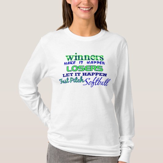 勝者….ピッチのソフトボールは絶食します Tシャツ (正面)