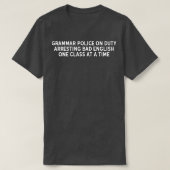 勤務中の文法警察 Tシャツ (デザイン正面)