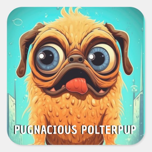 化おもしろい物の犬：好戦的なポルターアップ スクエアシール (正面)