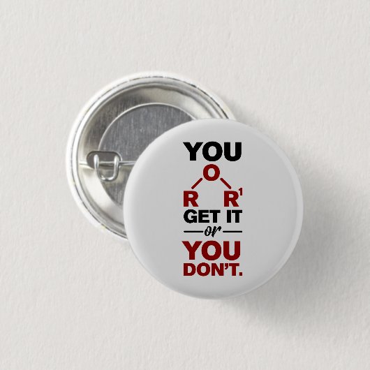 化学おたくあなたはそれを得るおもしろい科学先生 缶バッジ (正面&裏面)