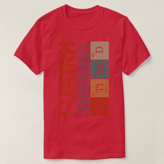 化学おたくIが定期的に科学を退職した研究 Tシャツ (デザイン正面)