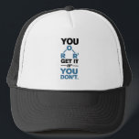化学おたくYou Get it おもしろいScienceギーク キャップ<br><div class="desc">自分をおもしろい扱ったり、科学者、化学先生や卒業生のためのギフトとしてお気に入りのかわいい化学トラック運転手。この帽子のことわざは間抜け、そこにいる科学者たちにとって単なるジョークだ。化学式を特徴とするギークや化学先生におもしろい最適。</div>