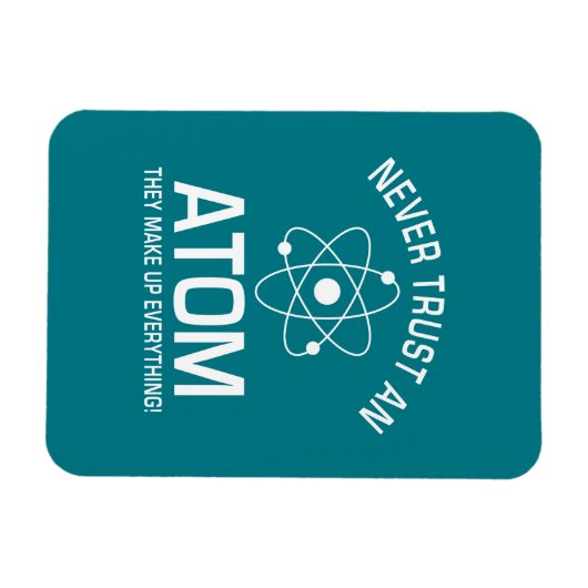 化学おもしろい的なジョーク絶対に原子を信用しない マグネット (横)