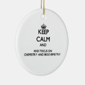 化学および生物化学の平静そして焦点を保って下さい セラミックオーナメント (右)