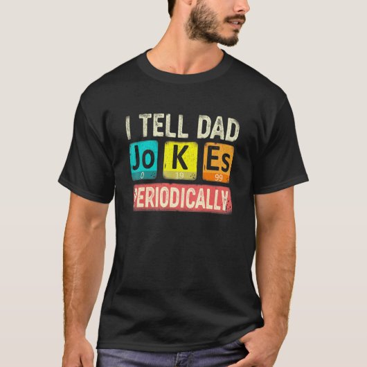 化学の先生に時々お父さんの冗談を言う Tシャツ (正面)