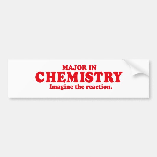 化学の専攻学生-反作用を想像して下さい バンパーステッカー (正面)