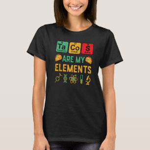 化学タコスは私の要素であるギーク教え科学 Tシャツ