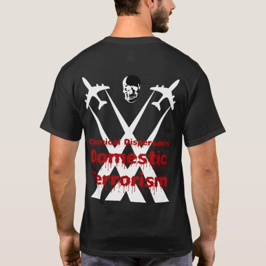 化学分散剤は国内テロリズムです Tシャツ (裏面)