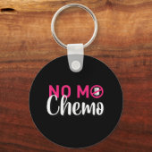 化学療法がん患者の最後の日のNo Mo Chemo キーホルダー (正面)
