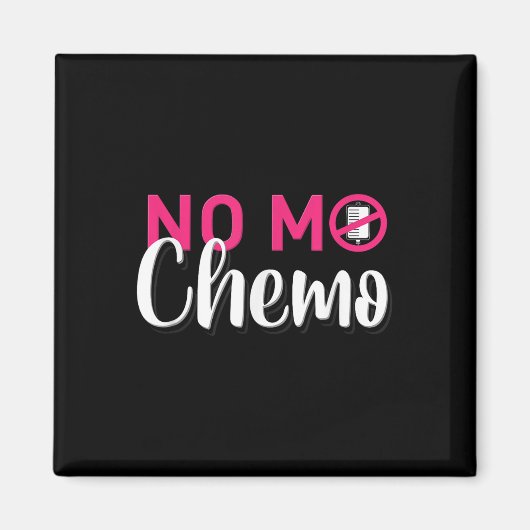 化学療法がん患者の最後の日のNo Mo Chemo マグネット (正面)