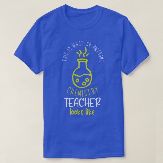 化学素晴らし先生おもしろい諺学校 Tシャツ (デザイン正面)