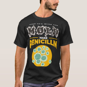 化学者の仕事ペニシリンI微生物化学者 Tシャツ
