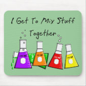 化学者の"私はおもしろいなギフト物の"一緒に混合することを得ます マウスパッド (正面)