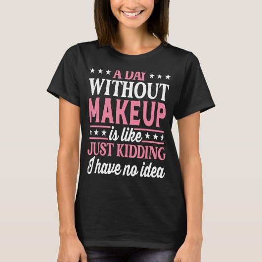 化粧のないおもしろい日 Tシャツ (正面)