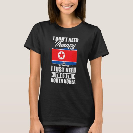 北朝鮮に行くだけでいい Tシャツ (正面)