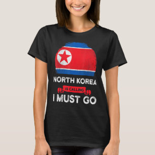 北朝鮮は私が北港に行かなければならないと呼んでいる伝統 Tシャツ