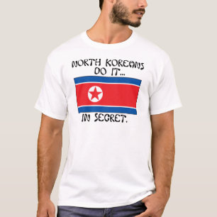 北朝鮮人は秘密裏にやるのよ… Tシャツ