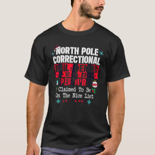 北極の矯正がニースに行くと主張 Tシャツ