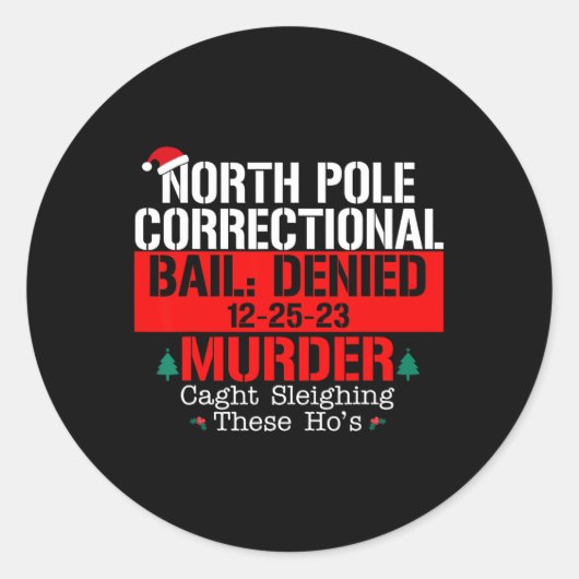 北極の矯正保釈人が殺人を認めず逮捕された ラウンドシール (正面)