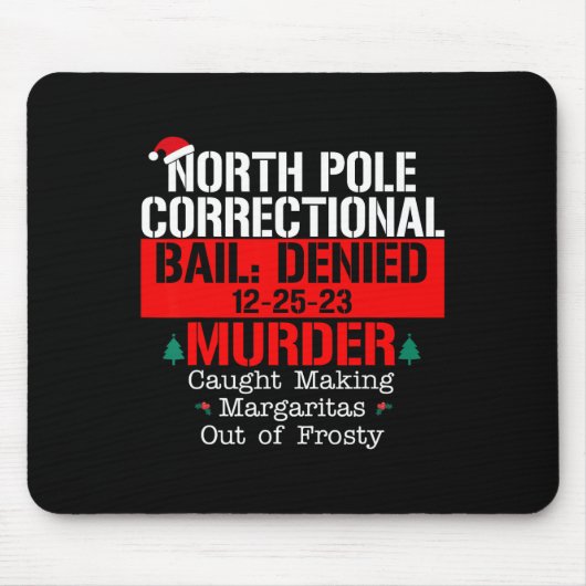 北極の矯正保釈金は殺人を認めなかった マウスパッド (正面)