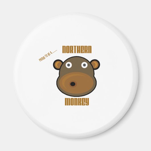 北誇りを持った猿になる マグネット (正面)