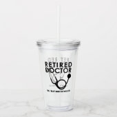 医おもしろい退職した医の聴診器文字 アクリルタンブラー (正面)