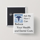 医学あなたの健康および歯科コストを-削減して下さい 缶バッジ (正面&裏面)