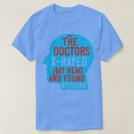 医学博士が私の頭をリード Tシャツ (デザイン正面)