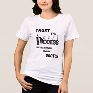 医学生と医師のためのプロセスを信じる トライブレンドTシャツ