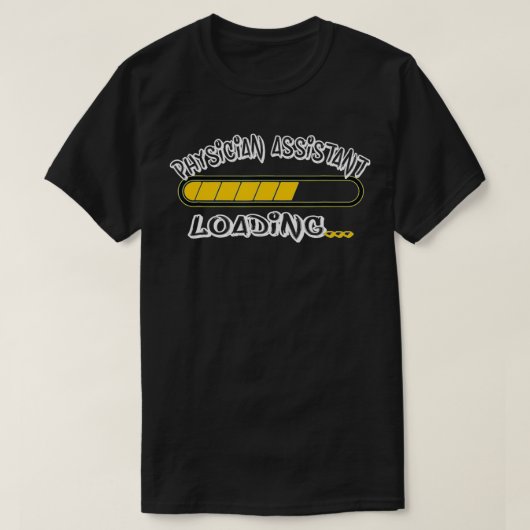 医師アシスタントの将来のPAの読み込み Tシャツ (デザイン正面)