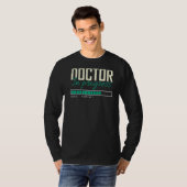 医師医学生ドクター進行中 Tシャツ (正面フル)