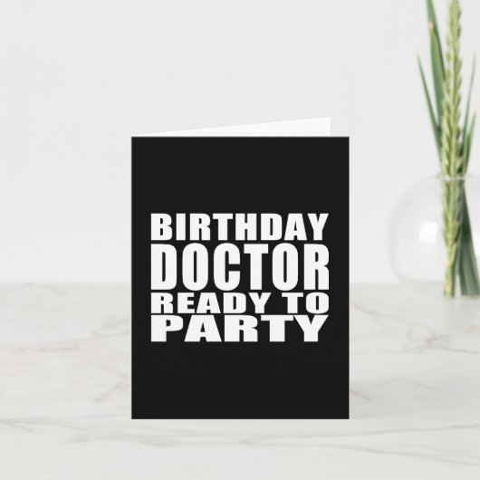 医師：誕生日ドクターの準備完了パーティー カード (正面)