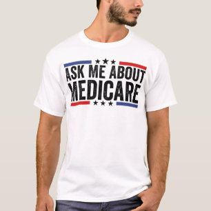 医療の明確頼さ: Medicareについて Tシャツ