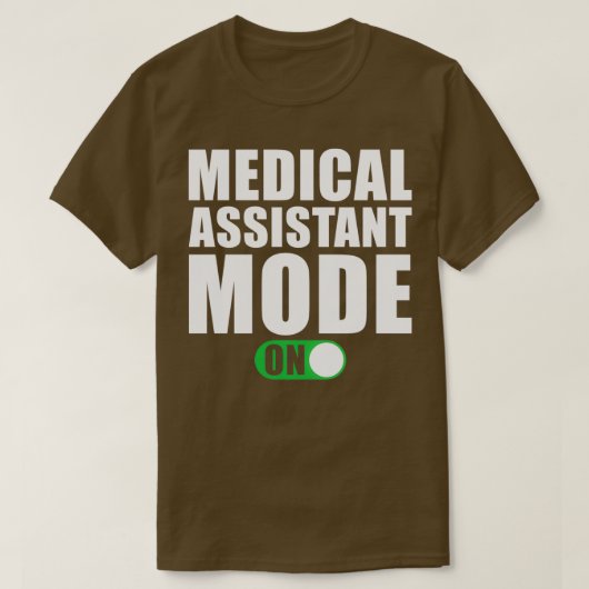 医療アシスタントモードオン Tシャツ (デザイン正面)
