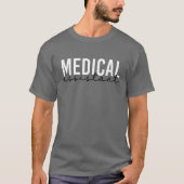 医療助手MA |クリニカルアシスタントギフト Tシャツ (正面)