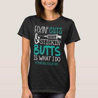 医療助手TシャツFixin Cuts Stickinお尻 Tシャツ