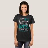 医療助手TシャツFixin Cuts Stickinお尻 Tシャツ (正面フル)