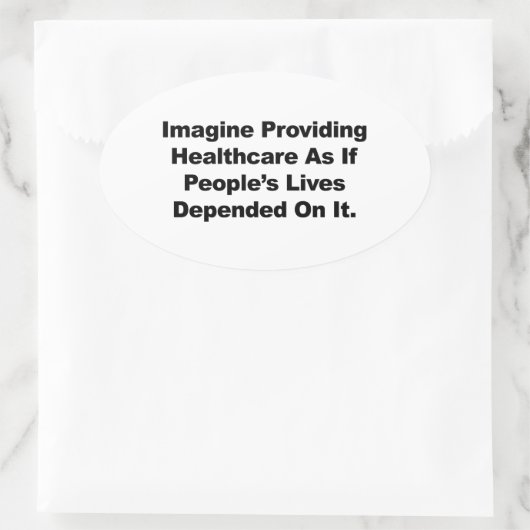 医療想像の人々の生活は~に依存している 楕円形シール (バッグ)