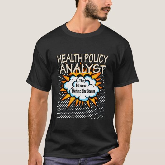 医療政策アナリストヒーローの仕事 Tシャツ (正面)