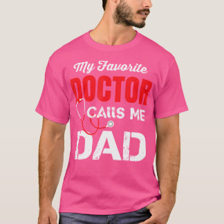 医者が私お気に入りのをパパと呼ぶ Tシャツ