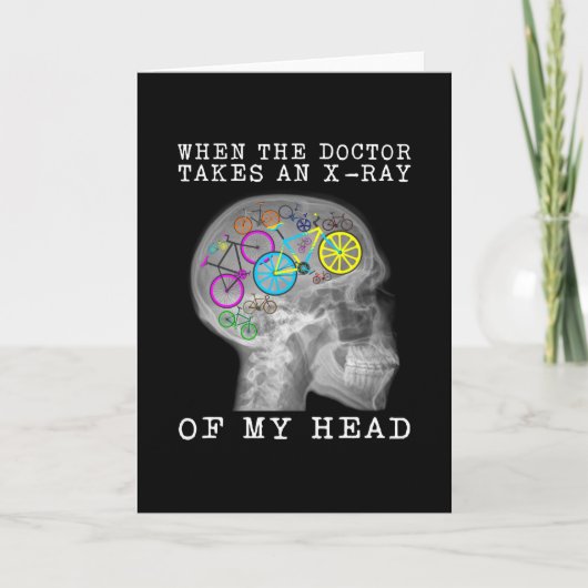 医者が私の頭のX線を取る時の自転車 カード (正面)