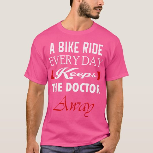 医者に毎日自転車保乗る遠くに Tシャツ (正面)