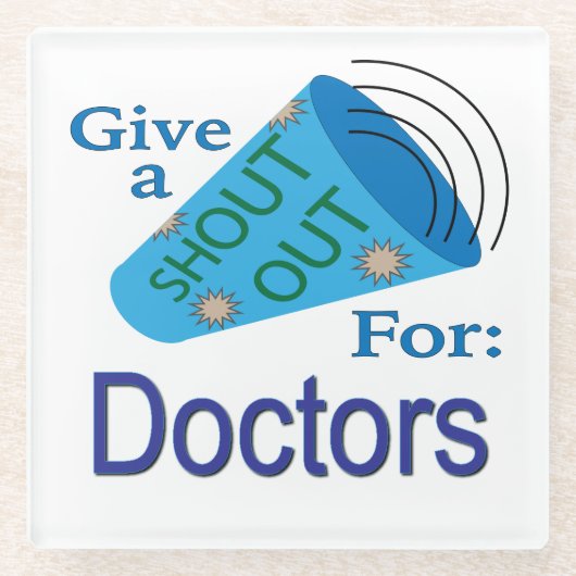 医者のために大声で叫ぶ ガラスコースター (正面)