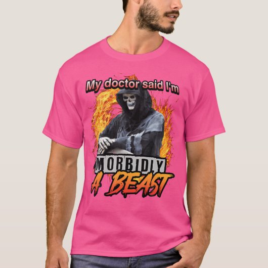 医者は私が死ぬほど獣医であると言った Tシャツ (正面)