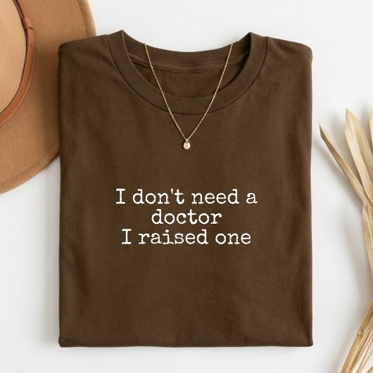 医者卒業記念Tシャツ 誇りある親へ Tシャツ