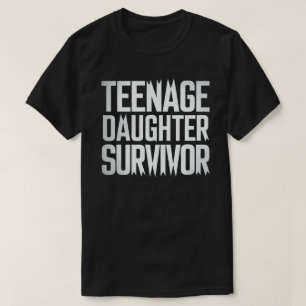 十代の娘を生きおもしろい残った母パパ子育て Tシャツ