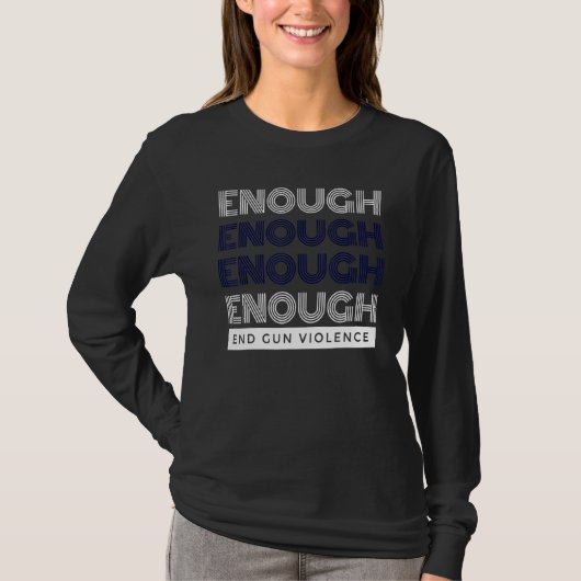 十分なエンドガン暴力Noガン認識度デイ衣服 Tシャツ (正面)